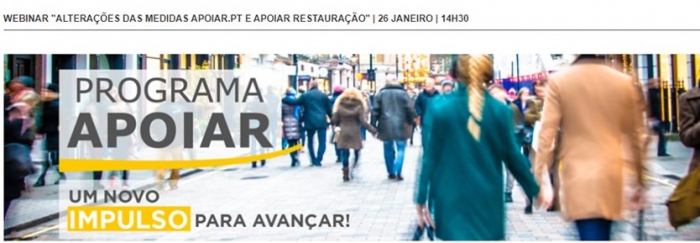 WEBINAR "ALTERA&Ccedil;&Otilde;ES DAS MEDIDAS APOIAR.PT E APOIAR RESTAURA&Ccedil;&Atilde;O" | 26 JANEIRO | 14H30