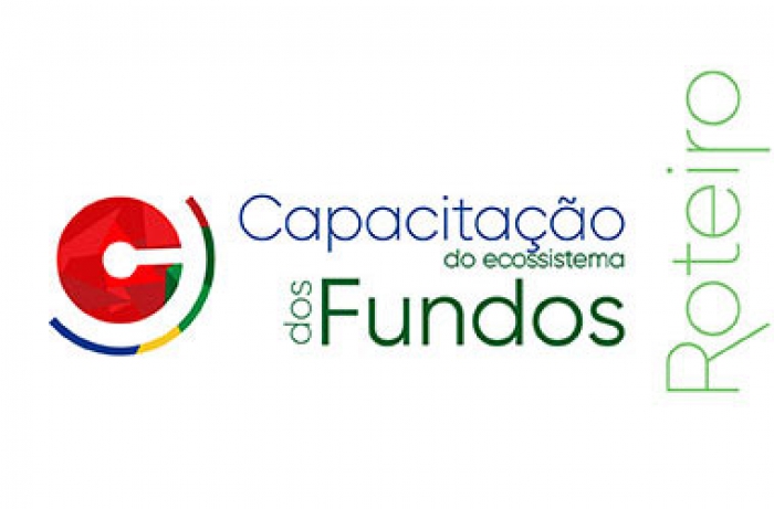Lan&ccedil;ado Roteiro para a Capacita&ccedil;&atilde;o do Ecossistema dos Fundos