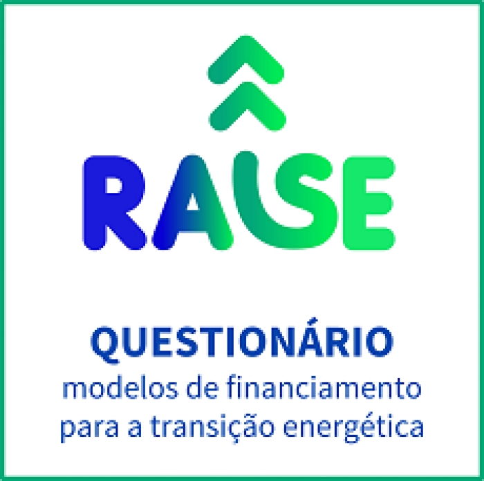 RAISE-PT | Question&aacute;rio sobre modelos de financiamento para a transi&ccedil;&atilde;o energ&eacute;tica