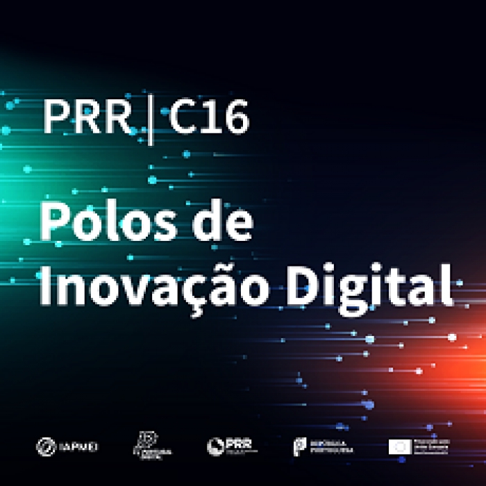 Polos de Inova&ccedil;&atilde;o Digital | Nova fase de candidaturas a partir de 16 de setembro