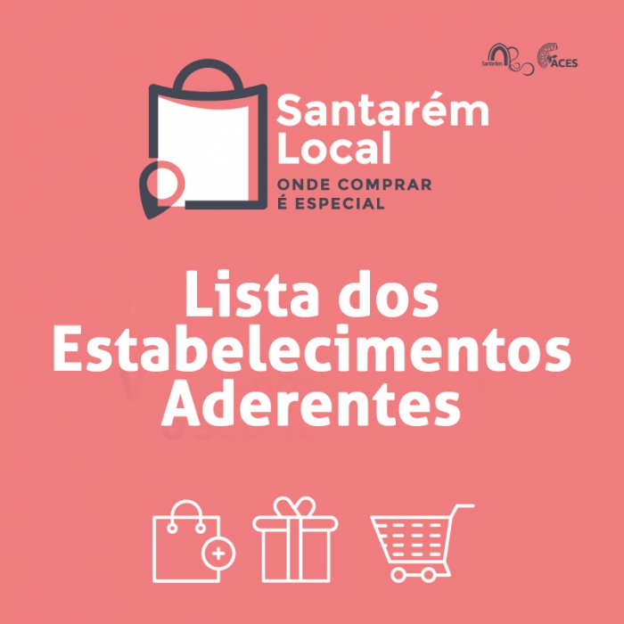Santar&eacute;m Local, Onde Comprar &eacute; Especial - Lista dos Estabelecimentos Aderentes